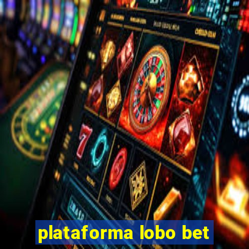 plataforma lobo bet